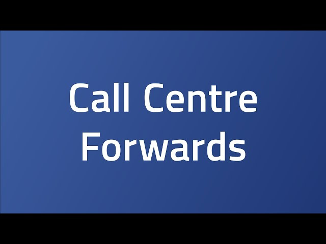 call centre forwards